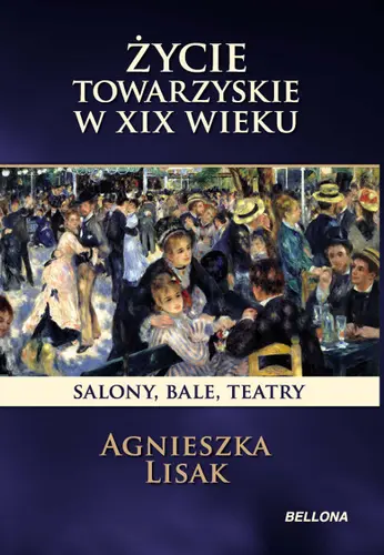 Okładka: Życie towarzyskie w XIX wieku
