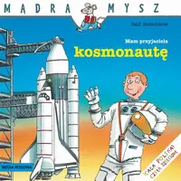 Okładka: Mądra Mysz. Mam przyjaciela kosmonautę