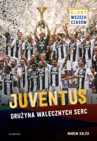 Okładka: Juventus. Drużyna walecznych serc