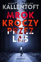 Okładka: Mrok kroczy przez las