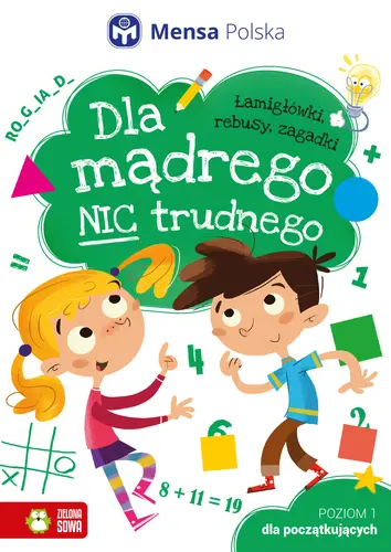 Okładka: Dla mądrego nic trudnego. Poziom 1. Dla początkujących