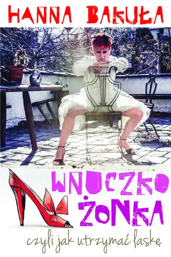 Okładka: Wnuczkożonka, czyli jak utrzymać laskę