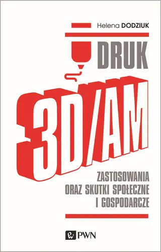 Okładka: DRUK 3D/AM