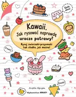 Okładka: Kawaii. Jak rysować naprawdę urocze potrawy?