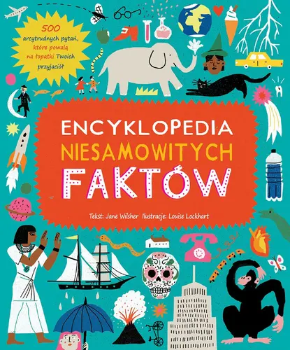 Okładka: Encyklopedia niesamowitych faktów