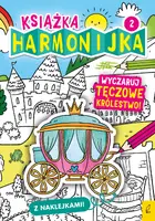 Okładka: Książka harmonijka. Wyczaruj tęczowe królestwo cz.2