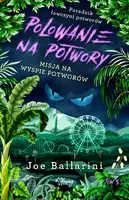 Okładka: Misja na Wyspie Potworów. Poradnik łowczyni potworów. Tom 3