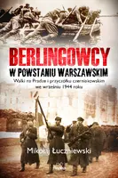 Okładka: Berlingowcy w Powstaniu Warszawskim