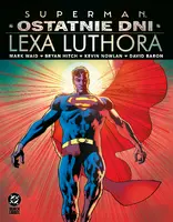 Okładka: Superman. Ostatnie dni Lexa Luthora