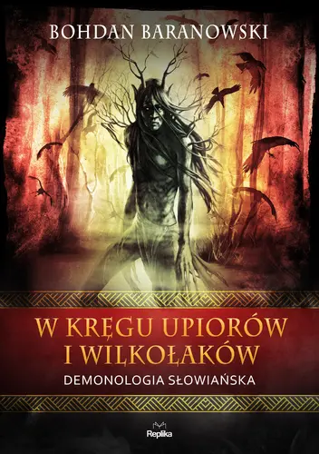 Okładka: W kręgu upiorów i wilkołaków