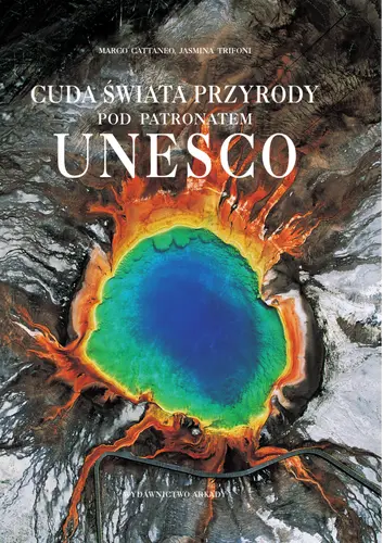 Okładka: Cuda świata przyrody pod patronatem UNESCO  wersja zmniejszona