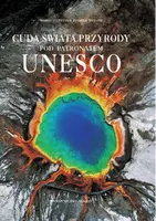 Okładka: Cuda świata przyrody pod patronatem UNESCO  wersja zmniejszona