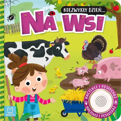 Okładka: Niezwykły dzień… Na wsi. Książeczka z dźwiękiem