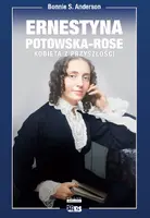 Okładka: Ernestyna Potowska-Rose. Kobieta z przyszłości.