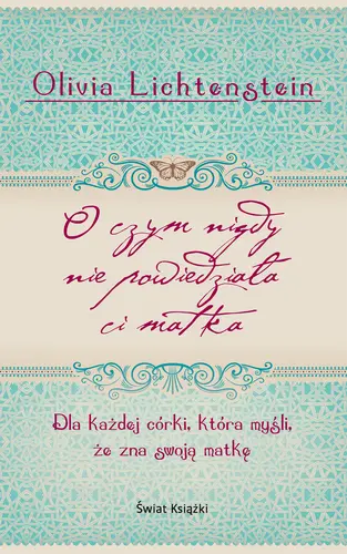 Okładka: O czym nigdy nie powiedziała ci matka