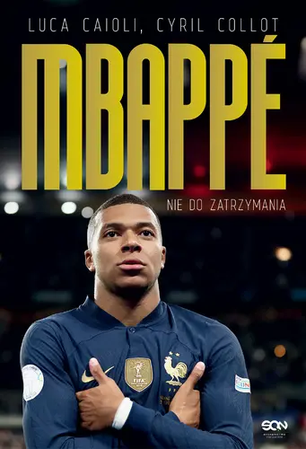 Okładka: Kylian Mbappe. Nie do zatrzymania