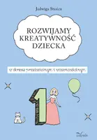 Okładka: Rozwijamy kreatywność dziecka w okresie przedszkolnym i wczesnoszkolnym