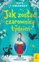 Okładka: Jak zostać czarownicą w tydzień. Tom 1