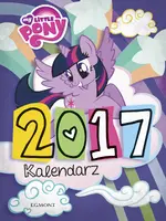 Okładka: My Little Pony. Kalendarz 2017