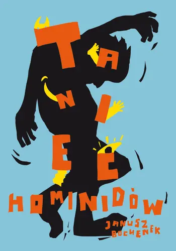 Okładka: Taniec hominidów, czyli komedianci z ulicy Kasztanów