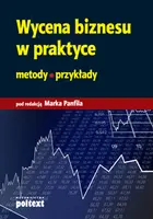 Okładka: Wycena biznesu w praktyce. Metody - przykłady