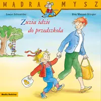 Okładka: Mądra Mysz. Zuzia idzie do przedszkola