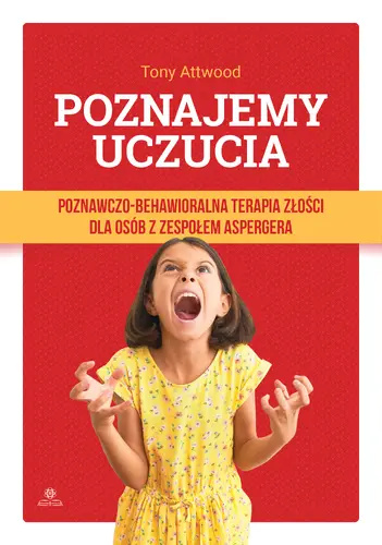 Okładka: Poznajemy uczucia. Poznawczo-behawioralna terapia złości dla osób z zespołem Aspergera