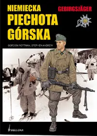 Okładka: Gebirgsjäger. Niemiecka piechota górska