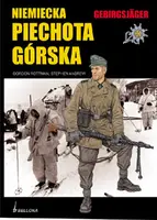 Okładka: Gebirgsjäger. Niemiecka piechota górska