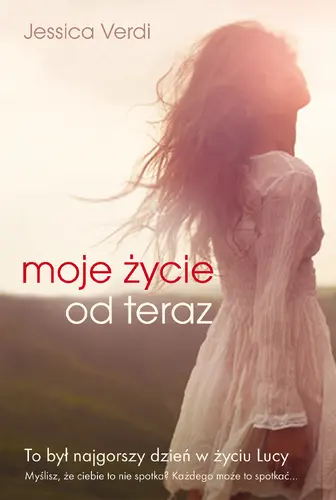 Okładka: Moje życie od teraz