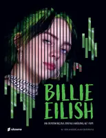 Okładka: Billie Eilish. Jak buntowniczka została królową alt popu.