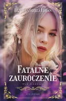 Okładka: Fatalne zauroczenie. Tom 1