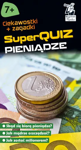 Okładka: Kapitan Nauka SuperQuiz Pieniądze