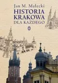 Okładka: Historia Krakowa dla każdego