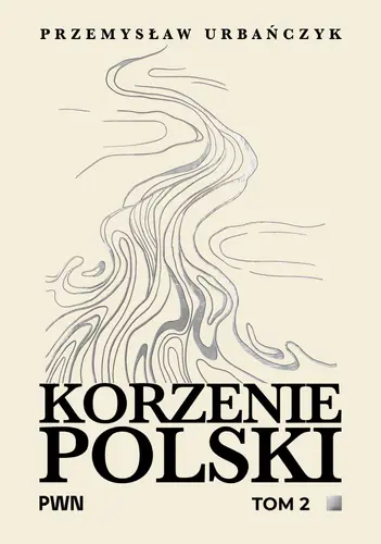 Okładka: Korzenie Polski. Tom 2