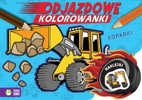 Okładka: Odjazdowe kolorowanki. Koparki
