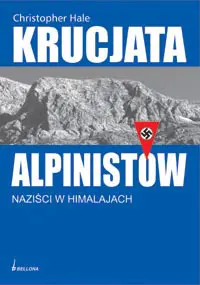 Okładka: Krucjata alpinistów. Naziści w Himalajach
