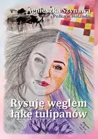 Okładka: Rysuję węglem łąkę tulipanów