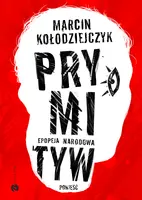 Okładka: Prymityw. Epopeja narodowa