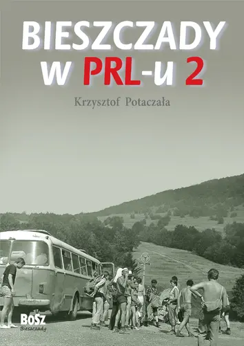 Okładka: Bieszczady w PRL-u 2