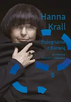 Okładka: Pożegnanie z Narwią. Rozmawia Wojciech Tochman