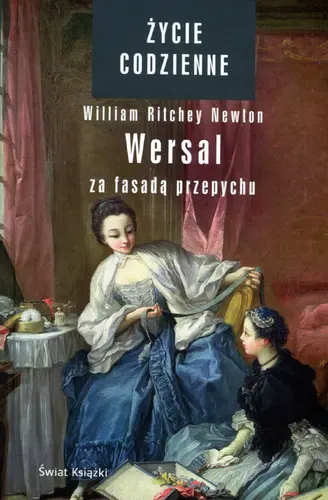 Okładka: Życie codzienne 8. Wersal. Za fasadą przepychu