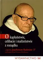 Okładka: O kapłaństwie, celibacie i małżeństwie z rozsądku
