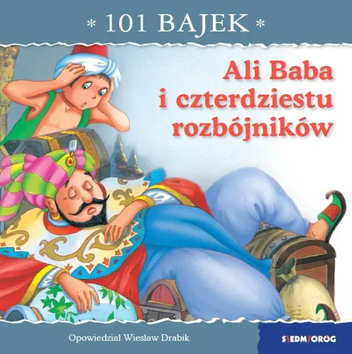 Okładka: Ali Baba i czterdziestu rozbójników. 101 bajek