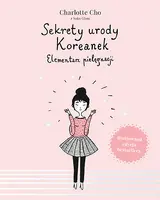 Okładka: Sekrety urody Koreanek. Elementarz pielęgnacji