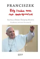 Okładka: Bóg szuka nas na marginesie. Słowa z Domu Świętej Marty