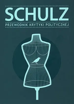 Okładka: Schulz. Przewodnik Krytyki Politycznej
