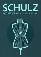 Okładka: Schulz. Przewodnik Krytyki Politycznej