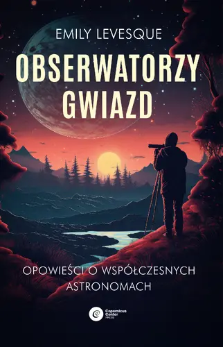 Okładka: Obserwatorzy gwiazd