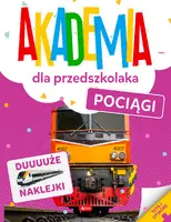 Okładka: Akademia dla przedszkolaka. Pociągi